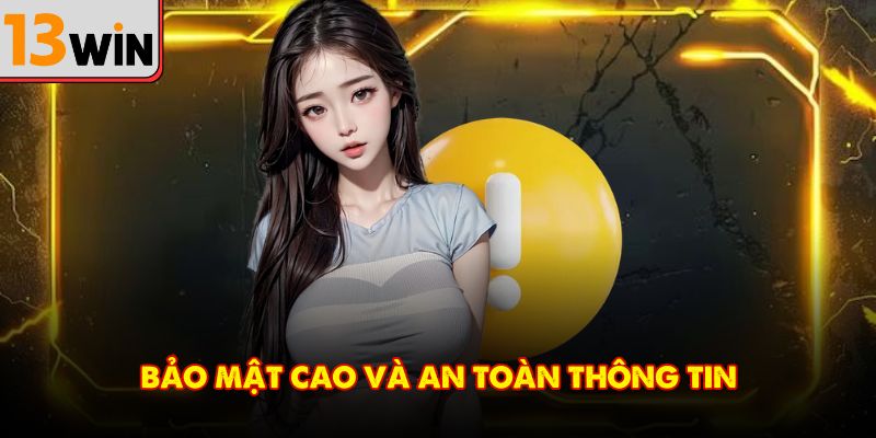 Hệ thống bảo mật nhiều lớp giúp đảm bảo an toàn dữ liệu người dùng tuyệt đối