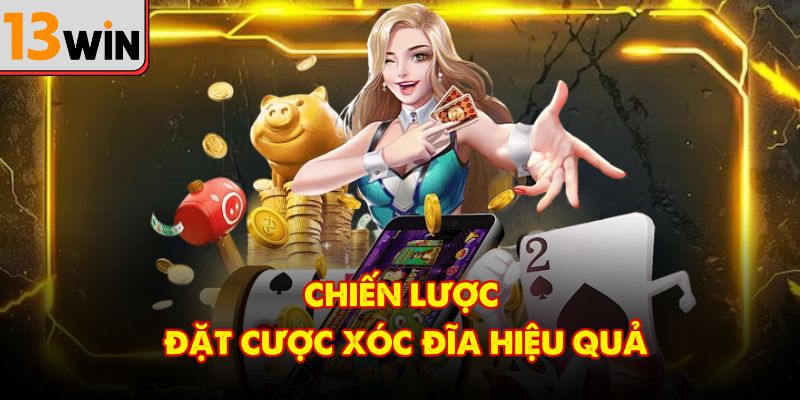 Các Bước Xây Dựng Chiến Lược Đặt Cược Xóc Đĩa Giúp Tăng Tỷ Lệ Thắng