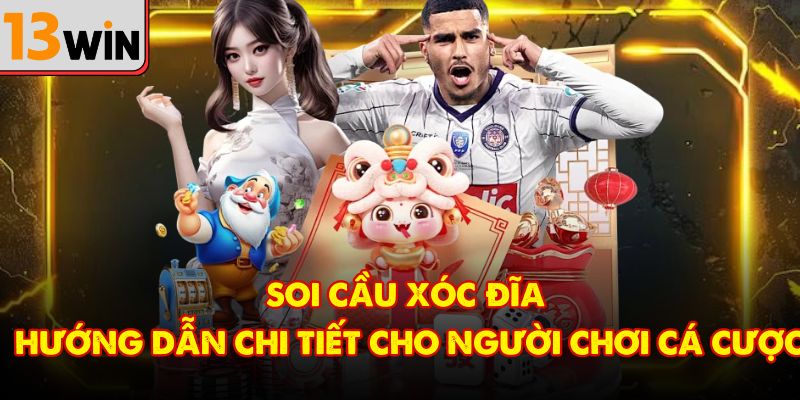Soi Cầu Xóc Đĩa – Hướng Dẫn Chi Tiết Cho Người Chơi Cá Cược