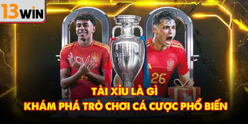 Tài Xỉu Là Gì - Chi Tiết Về Trò Chơi Đang Được Ưa Chuộng